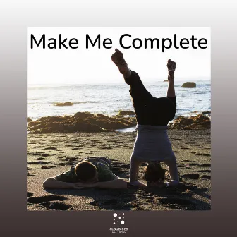 Relax your mind and soul by Make Me Complete