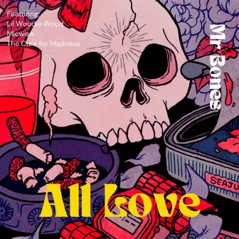 All Love by Mr Bones