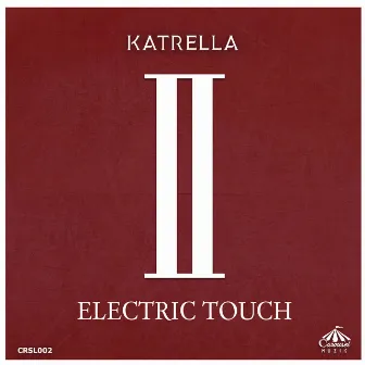 Electric Touch by Katrella