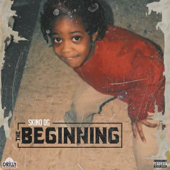 The Beginning by Skino DG