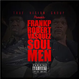 Soul Men by Frank P