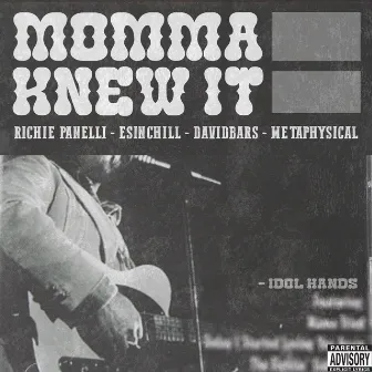 Mama Knew It (feat. Esinchill & David Bars) by Richie Panelli