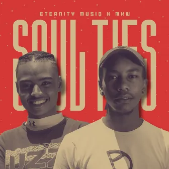 Soul Ties by Eternity Musiq