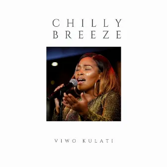 Chilly Breeze by Viwo Kulati