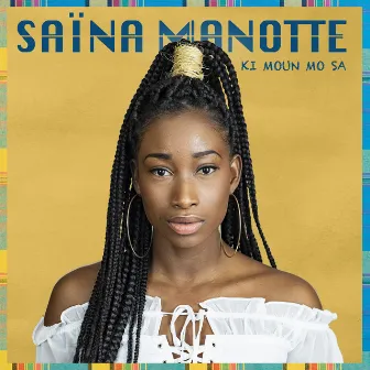 Ki moun mo sa by Saina Manotte