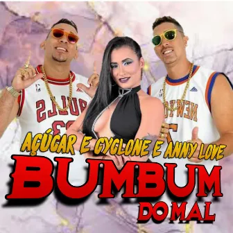 Bumbum do Mal by Anny Love