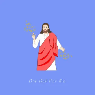 One God For Me by Michael LeMont