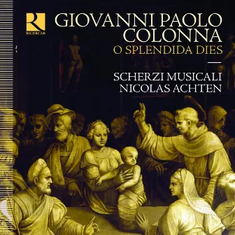 O splendida dies by Giovanni Paolo Colonna