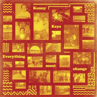 Everything Must Change by Kenny Keys