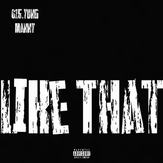 Like That by 615.YungManny