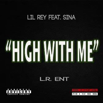 High With Me by Lil Rey