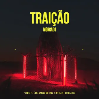 Traição by Morgado