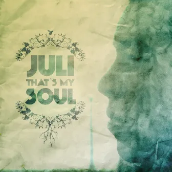 That's my soul by Juli