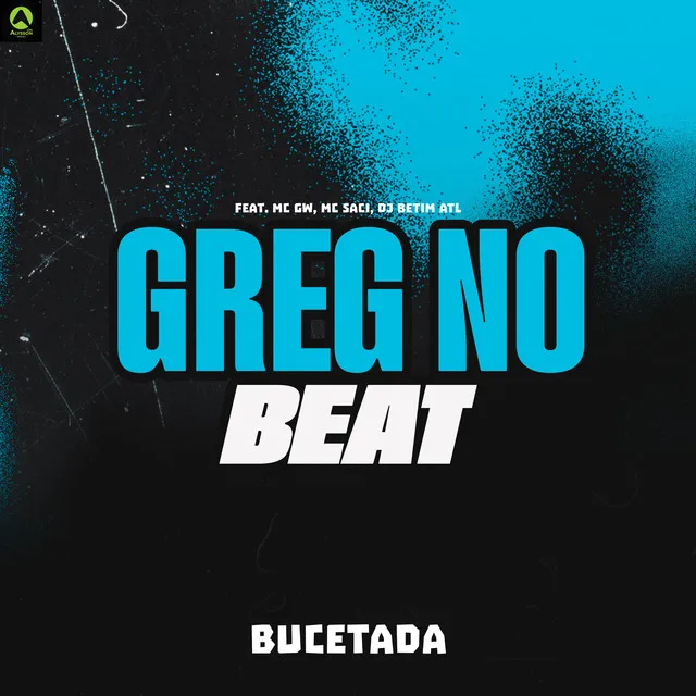 Bucetada (feat. Mc Gw, Mc Saci & DJ BETIM ATL)