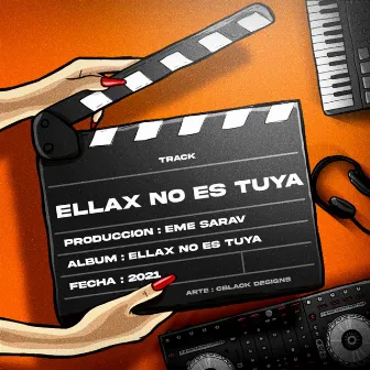 Ellax No Es Tuya (Remix) by Eme Sarav