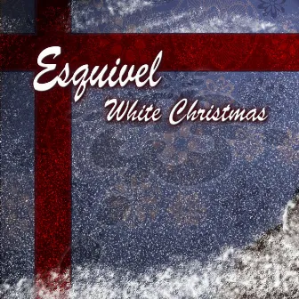 White Christmas by Esquivel!