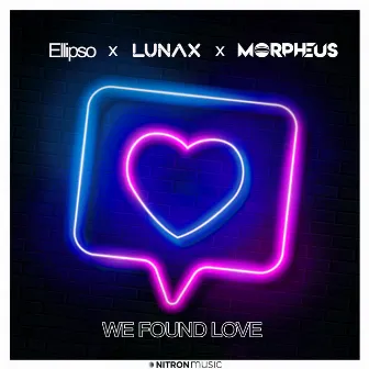 We Found Love by Ellipso