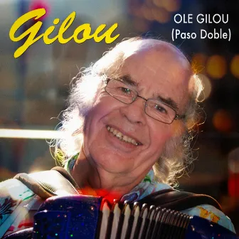 Olé Gilou (Paso Doble) by Gilou