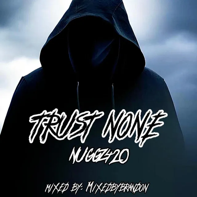 Trust None