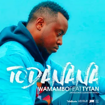 Todanana by WaMambo