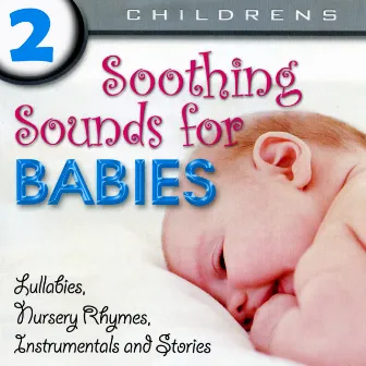 Soothing Sounds For Babies Volume 2 by Pop Goes The Weasel