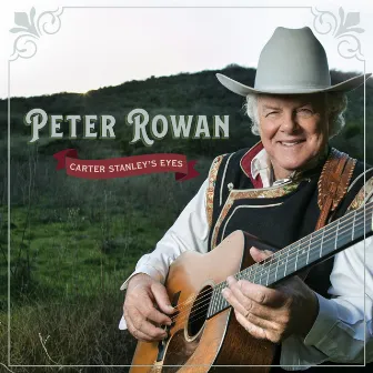 Carter Stanley's Eyes by Peter Rowan