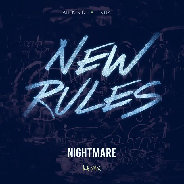 New Rules - Nightmare Remix