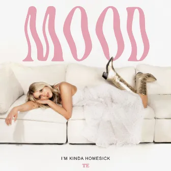 MOOD: I'm Kinda Homesick by Taylor Edwards