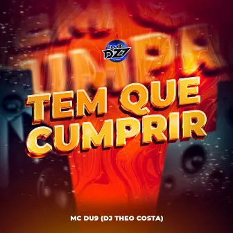 TEM QUE CUMPRIR by MC DU9