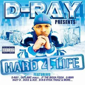 HARD 4 LIFE by D-ray