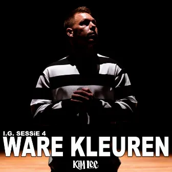 Ware Kleuren (I.G. Sessie 4) by Kim Lee