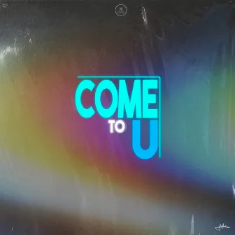 Come To U by Kröss Music