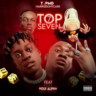 Top 7 (feat. Holy Alpha) by HarrisDontcare