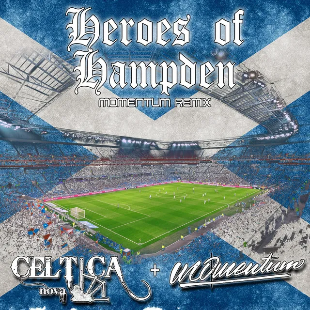 Heroes of Hampden (Momentum Remix)