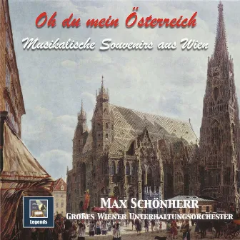 O du mein Österreich: Musikalische Souvenirs aus Wien by Großes Wiener Unterhaltungsorchester