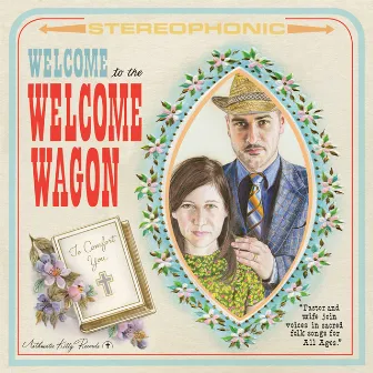 Welcome to the Welcome Wagon by The Welcome Wagon