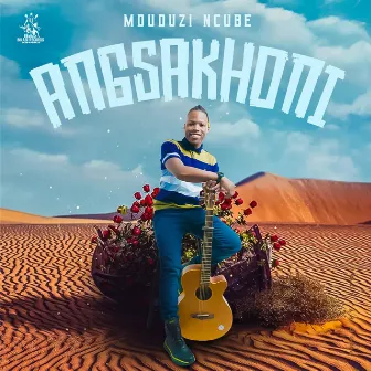 Angsakhoni by Mduduzi Ncube