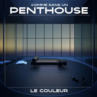 Comme dans un penthouse by Le Couleur