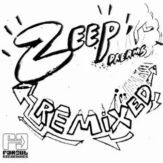 Dreams (Remixed) by Zeep