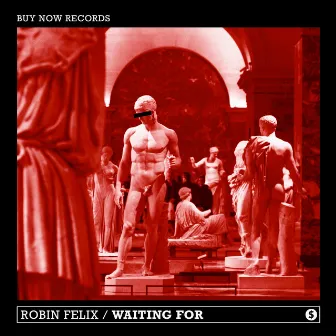 Waiting For by Robin Felix