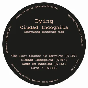 Ciudad Incognita by Dying