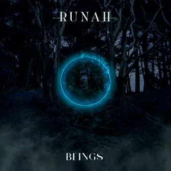 Beings by Runah