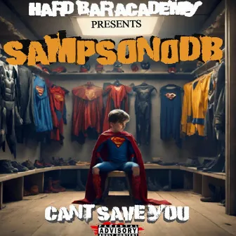 Can't Save You by SampsonODB