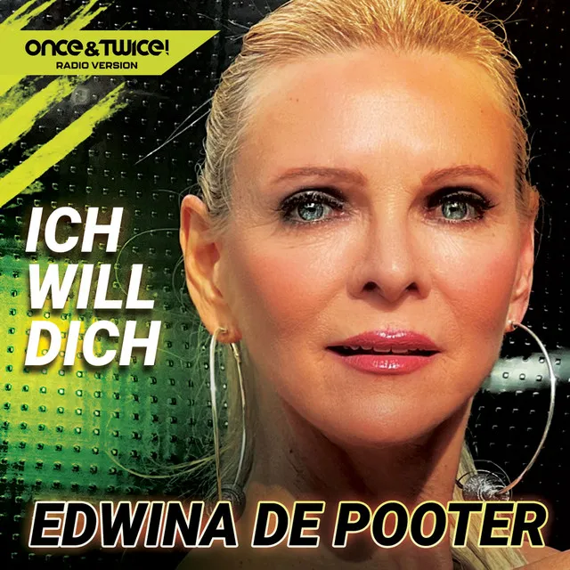 Ich will dich - Once & Twice! Radio Version