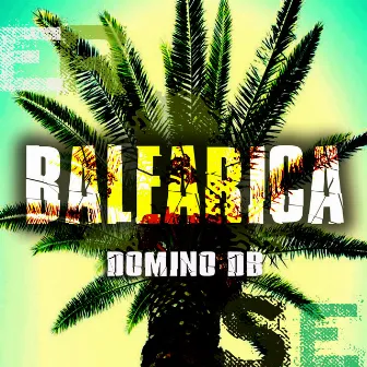 Balearica by Domino DB