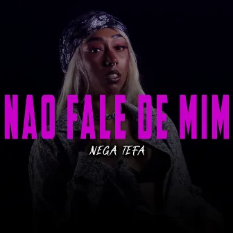 Não Fale de Mim by 