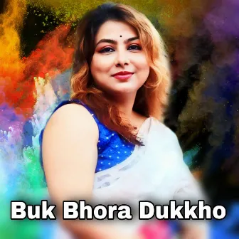 Buk Bhora Dukkho by MANJUSREE DAS