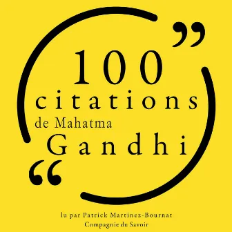 100 citations de Mahatma Gandhi by Mahatma Gandhi