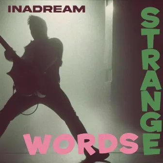 Strange Words by INADREAM