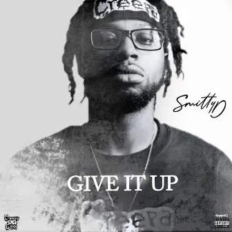 Give It Up by Smitty D